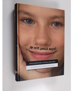 käytetty kirja Jo iso, vielä pieni : Kouluikäisen lapsen maailma