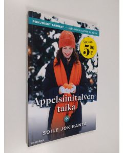 Kirjailijan Soile Jokiranta käytetty kirja Appelsiinitalven taika