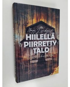 Kirjailijan Mari Lindqvist käytetty kirja Hiilellä piirretty talo