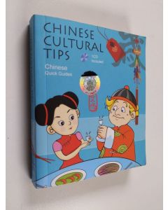 Kirjailijan Xiaoxia Cathy Zhou käytetty kirja Chinese Cultural Tips (+cd)