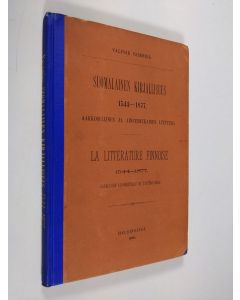 Kirjailijan Valfrid Vasenius käytetty kirja Suomalainen kirjallisuus 1544 - 1877 : aakkosellinen ja aineenmukainen luettelo : catalogue alphabétique et systématique = La littérature finnoise 1544 - 1877