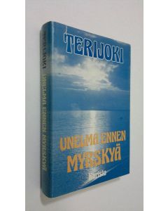 käytetty kirja Terijoki 2, Unelma ennen myrskyä : kotiseutumuistoja