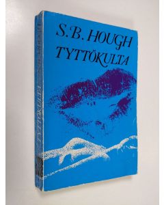 Kirjailijan S. B. Hough käytetty kirja Tyttökulta