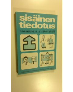 käytetty kirja Sisäinen tiedotus : kokemuksia, ajatuksia