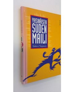 Kirjailijan Uolevi Nojonen käytetty kirja Yksinäisen suden mail