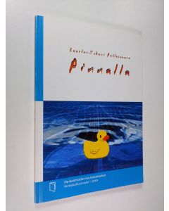 Kirjailijan Kaarlo-Juhani Pallasvaara käytetty kirja Pinnalla