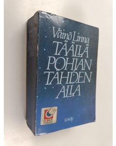 Kirjailijan Väinö Linna käytetty kirja Täällä Pohjantähden alla (1-3 yhdessä)