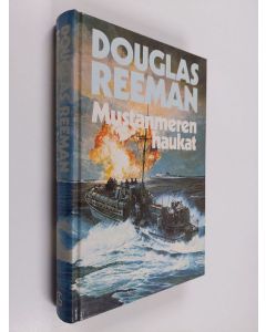Kirjailijan Douglas Reeman käytetty kirja Mustanmeren haukat