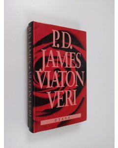 Kirjailijan P. D. James käytetty kirja Viaton veri