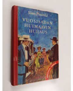 Kirjailijan Simo Penttilä käytetty kirja Vuosisadan huimaavin huijaus