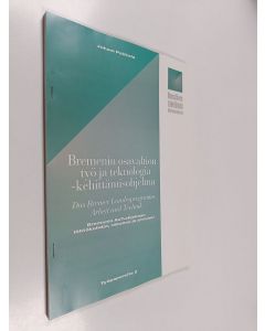 Kirjailijan Juhani Pekkola käytetty teos Bremenin osavaltion Työ ja teknologia -kehittämisohjelma : Bremenin AuT-ohjelman lähtökohdat, rakenne ja arviointi = Das Bremer Landesprogramm Arbeit und Technik