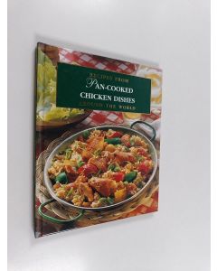 käytetty kirja Recipes from pan-cooked chicken dishes around the world