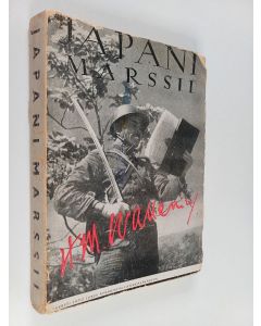 Kirjailijan K. M. Wallenius käytetty kirja Japani marssii