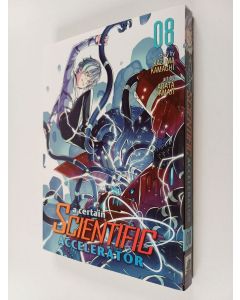 Kirjailijan Kazuma Kamachi käytetty kirja A Certain Scientific Accelerator Vol. 8