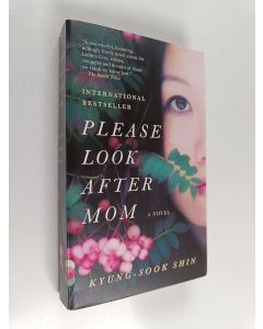 Kirjailijan Gyeongsuk Sin käytetty kirja Please look after mom : a novel
