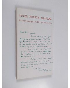 Kirjailijan Nigel Hunt käytetty kirja Nigel Huntin maailma : nuoren mongoloidin päiväkirja
