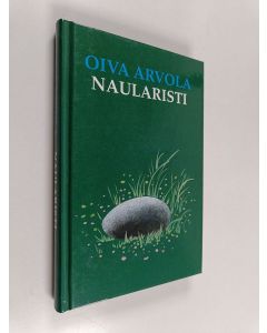 Kirjailijan Oiva Arvola käytetty kirja Naularisti