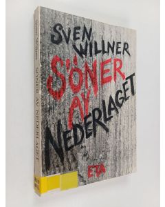 Kirjailijan Sven Willner käytetty kirja Söner av nederlaget och andra essäer