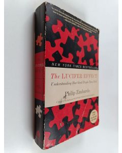 Kirjailijan Philip G. Zimbardo käytetty kirja The Lucifer effect : understanding how good people turn evil