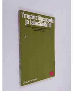 Kirjailijan Olavi Rytkölä käytetty kirja Ympäristönsuojelu ja lainsäädäntö