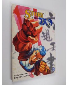 Kirjailijan Ding Kin Lau & Andy Seto käytetty kirja Story of the Tao 3