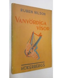 Kirjailijan Ruben Nilson käytetty kirja Vanvördiga visor