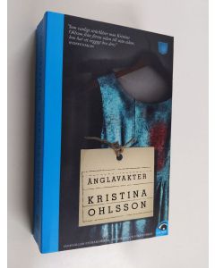 Kirjailijan Kristina Ohlsson käytetty kirja Änglavakter : kriminalroman