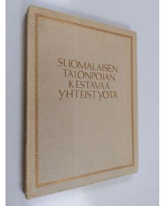 käytetty kirja Suomalaisen talonpojan kestävää yhteistyötä