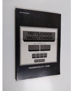 Kirjailijan Aulis Vannekoski käytetty kirja Yritysjohdon vakuuttaminen