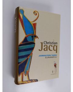 Kirjailijan Christian Jacq käytetty kirja Jumalten taru 1, Elämänpuu