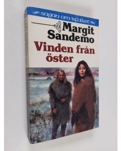 Kirjailijan Margit Sandemo käytetty kirja Vinden från öster