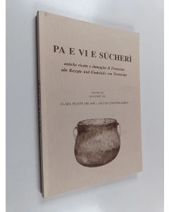käytetty kirja Pa e vi e Sucherì : Antiche ricette e immagini di Tremosine alte Rezepte und Eindrucke von Tremosine