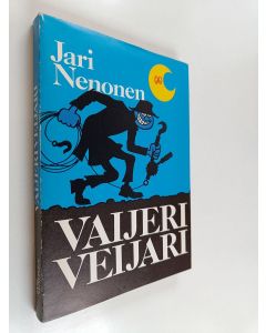 Kirjailijan Jari Nenonen käytetty kirja Vaijeriveijari (ja 66 muuta arveluttavaa tarinaa)