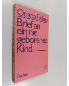 Kirjailijan Oriana Fallaci käytetty kirja Brief an ein nie geborenes Kind