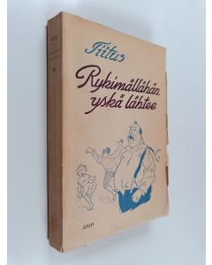 Kirjailijan Tiitus käytetty kirja rykimällähän yskä lähtee