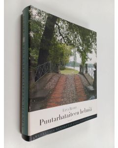 Kirjailijan Eeva Ruoff käytetty kirja Puutarhataiteen helmiä : kuuluisia eurooppalaisia puutarhoja