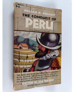 Kirjailijan William Hickling Prescott käytetty kirja History of the conquest of Peru : partly abridged and revised