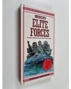 Kirjailijan David Miller käytetty kirja Modern elite forces : the weapons, uniforms and tactics of the world's secret special warfare units