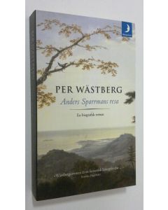 Kirjailijan Per Wästerberg käytetty kirja Ander Sparrmans resa (ERINOMAINEN)
