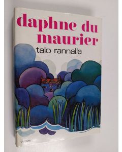 Kirjailijan Daphne Du Maurier käytetty kirja Talo rannalla