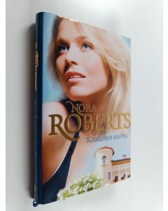 Kirjailijan Nora Roberts käytetty kirja Kaukainen unelma (ERINOMAINEN)