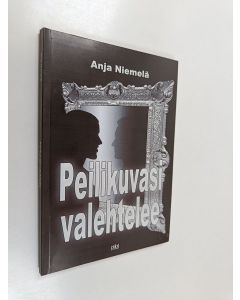 Kirjailijan Anja Niemelä käytetty kirja Peilikuvasi valehtelee