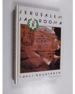 Kirjailijan Pauli Huuhtanen käytetty kirja Jerusalem ja Rooma