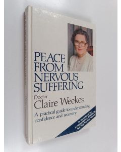 Kirjailijan Claire Weekes käytetty kirja Peace from Nervous Suffering
