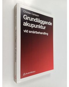 Kirjailijan Christer Carlsson käytetty kirja Grundläggande akupunktur vid smärtbehandling