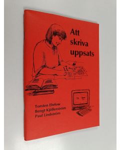 Kirjailijan Torsten Ehrlow käytetty teos Att skriva uppsats