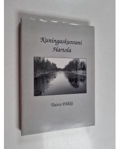 Kirjailijan Taisto Pölkki käytetty kirja Kuningaskuntani Hartola