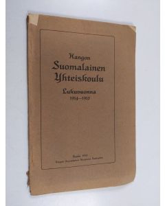 käytetty kirja Hangon suomalainen yhteiskoulu : lukuvuonna 1914-1915