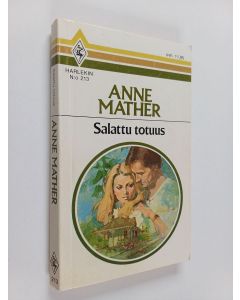 Kirjailijan Anne Mather käytetty kirja Salattu totuus