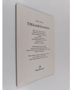 Kirjailijan Elina Hovila käytetty kirja Tilkkutäkkiunelmia : runoja